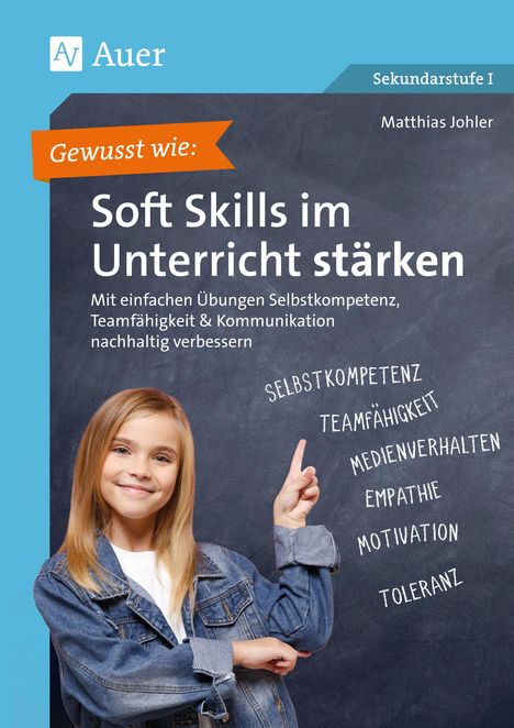 Matthias Johler: Gewusst wie: Soft Skills im Unterricht stärken, Buch