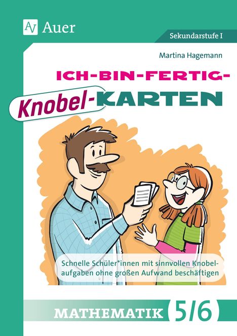 Texte: "Ich-bin-fertig-Knobel-Karten", "Schnelle Schüler*innen mit sinnvollen Knobelaufgaben", Illustration: Lehrer mit Schülerin.