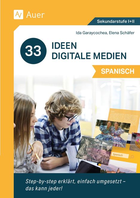 "33 Ideen Digitale Medien Spanisch" steht oben. Zwei Jugendliche schauen interessiert auf ein Tablet.