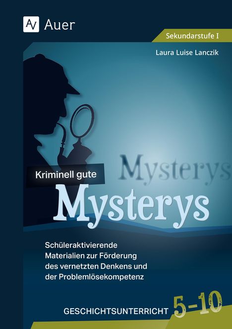 Laura Luise Lanczik: Kriminell gute Mysterys Geschichtsunterricht 5-10, Buch