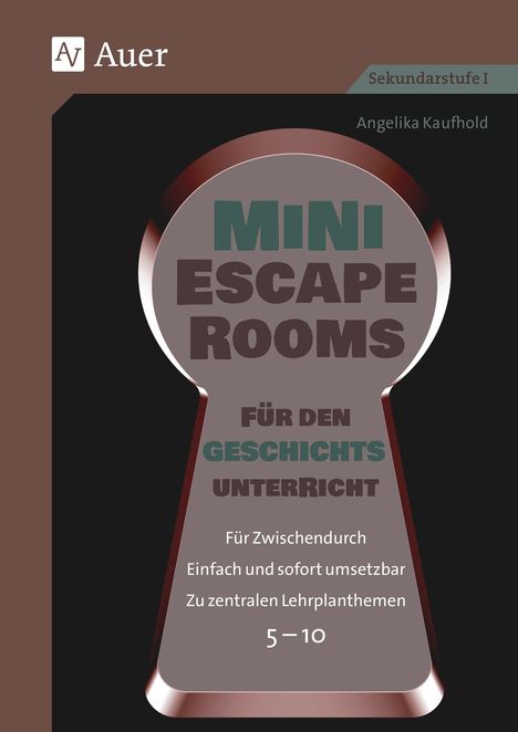 Angelika Kaufhold: Mini-Escape Rooms für den Geschichtsunterricht, Buch