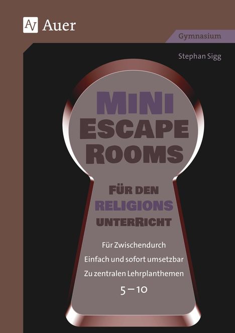 Stephan Sigg: Mini-Escape Rooms für den Religionsunterricht, Buch