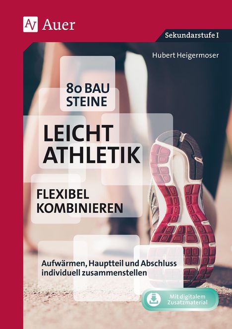 Hubert Heigermoser: 80 Bausteine Leichtathletik - flexibel kombinieren, 1 Buch und 1 Diverse