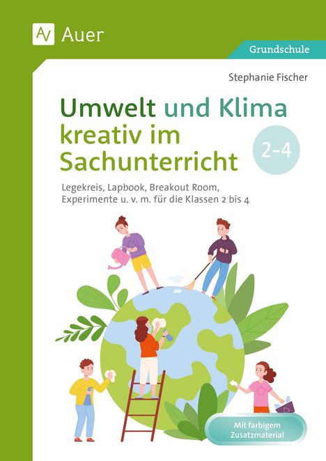 Stephanie Fischer: Umwelt und Klima kreativ im Sachunterricht, 1 Buch und 1 Diverse