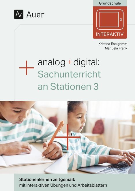 Kristina Eselgrimm: Analog + digital Sachunterricht an Stationen 3, 1 Buch und 1 Diverse