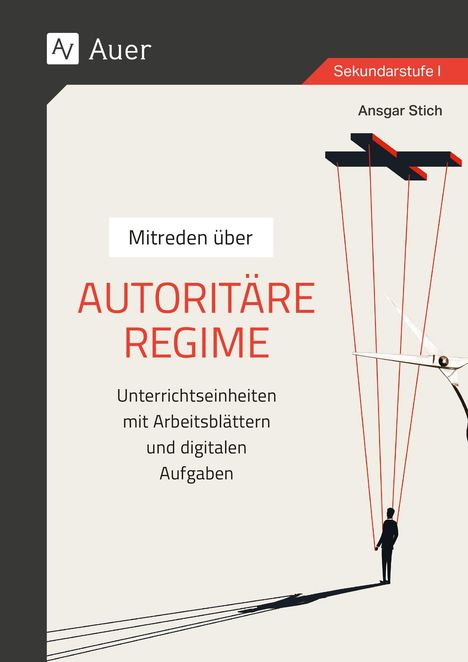 "Mitreden über Autoritäre Regime. Unterrichtseinheiten mit Arbeitsblättern und digitalen Aufgaben. Marionette und Schere."