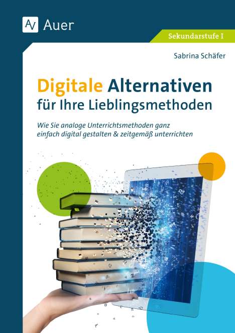 Sabrina Schäfer: Digitale Alternativen für Ihre Lieblingsmethoden, Buch