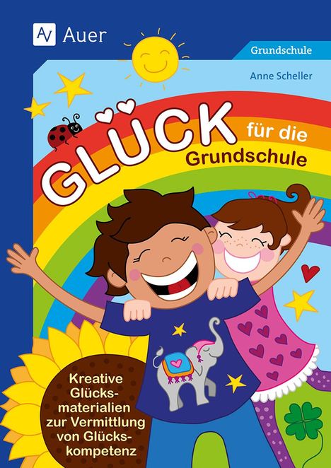 Anne Scheller: Glück für die Grundschule, Buch