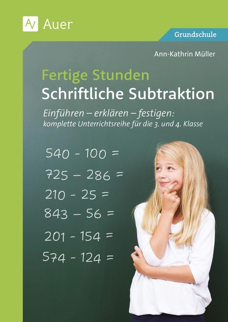 Ann-Kathrin Müller: Fertige Stunden - Schriftliche Subtraktion, Buch