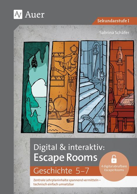 Sabrina Schäfer: Digital & interaktiv: Escape Rooms Geschichte 5-7, 1 Buch und 1 Diverse