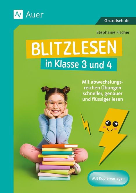 Text: Blitzlesen in Klasse 3 und 4. Mädchen mit Brille sitzt lächelnd, bunte Bücher davor, fröhlicher Blitz links daneben.