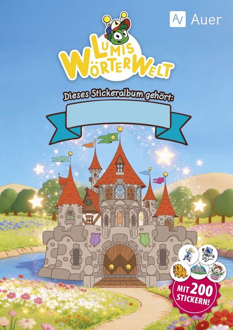 "Lumis Wörterwelt", "Dieses Stickeralbum gehört:", "Mit 200 Stickern!" Darüber ein Schloss in einer bunten Landschaft.