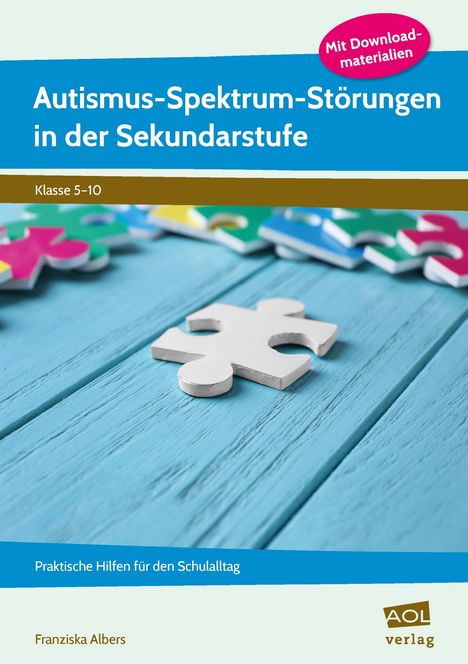 Franziska Albers: Autismus-Spektrum-Störungen in der Sekundarstufe, 1 Buch und 1 Diverse