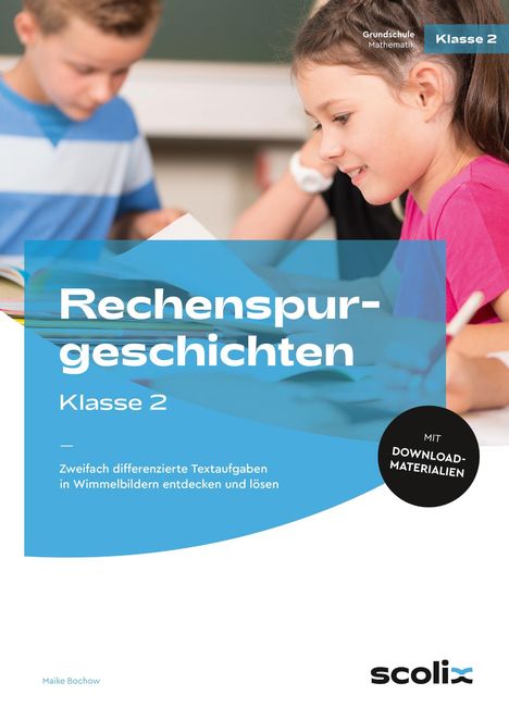 Maike Bochow: Rechenspurgeschichten Klasse 2, 1 Buch und 1 Diverse