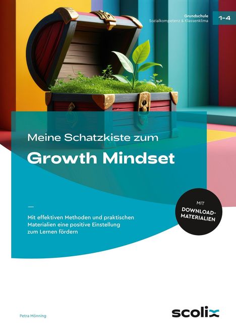"Meine Schatzkiste zum Growth Mindset" steht auf einem bunten Hintergrund mit einer Schatztruhe und einer Pflanze darin.
