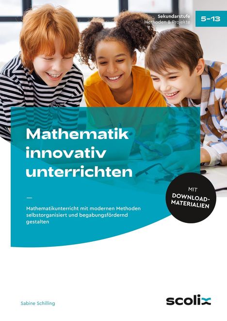 „Mathematik innovativ unterrichten“ steht abgebildet. Drei lachende Kinder beugen sich über einen Tisch. Links „scolix“ Logo.