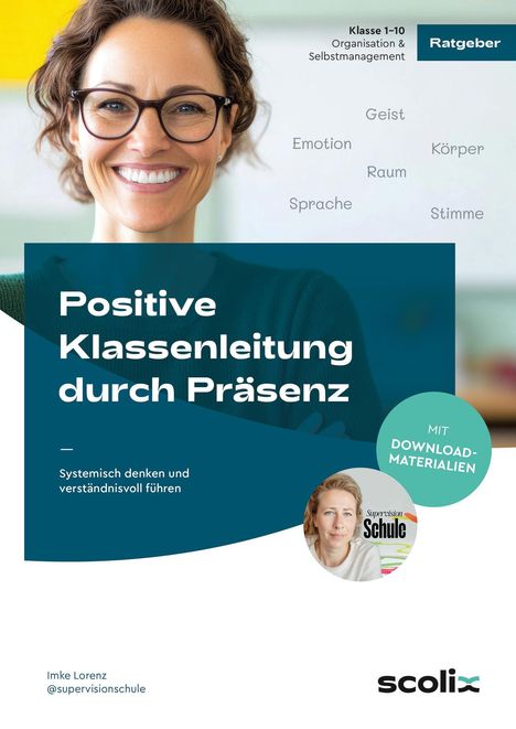 Die Wörter "Positive Klassenleitung durch Präsenz" sind zentral platziert, mit einer lächelnden Frau im Hintergrund.