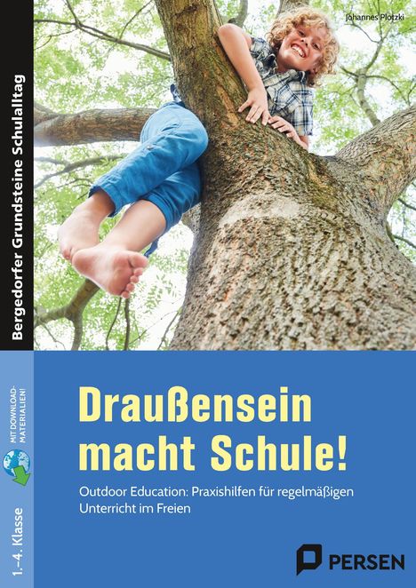Johannes Plotzki: Draußensein macht Schule!, 1 Buch und 1 Diverse