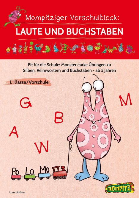 Luna Lindner: Mompitziger Vorschulblock: Laute und Buchstaben, Diverse