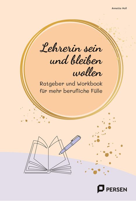 Annette Holl: Lehrerin sein und bleiben wollen, Buch