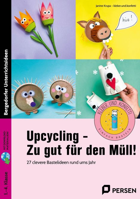 Janine Krupa: Upcycling - Zu gut für den Müll!, 1 Buch und 1 Diverse