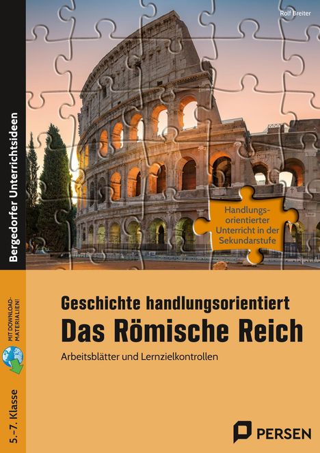 "Geschichte handlungsorientiert Das Römische Reich" vor einem Puzzle des Kolosseums. Beige und orange Töne.