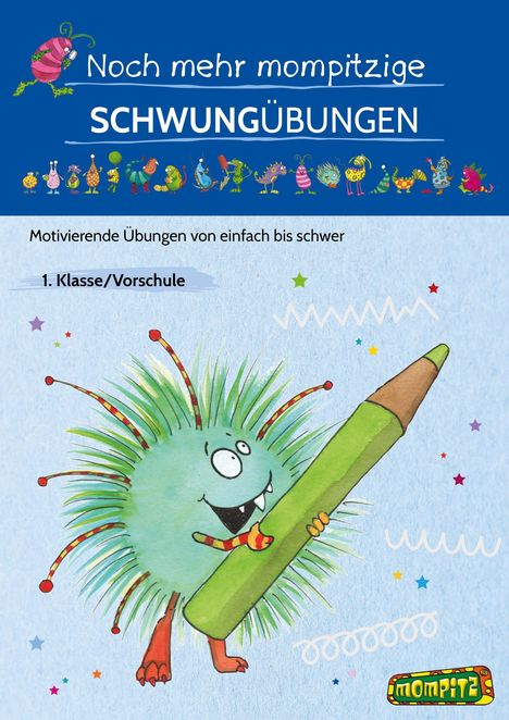 Redaktion Grundschule: Noch mehr mompitzige Schwungübungen, Buch