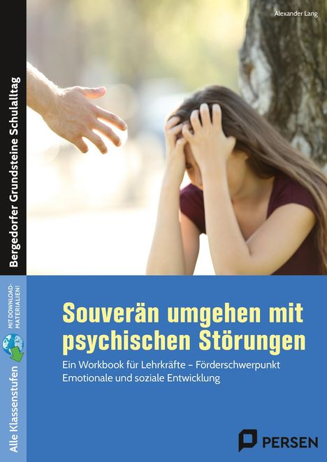 "Souverän umgehen mit psychischen Störungen" auf blau, Hand reicht zu einer erschöpften Person, Baum im Hintergrund.