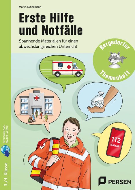 "Erste Hilfe und Notfälle", "Bergedorfer Themenheft", "112 Notruf". Illustration: Sanitäter, Rettungswagen, Krankenhaus, Fuß mit Eis.