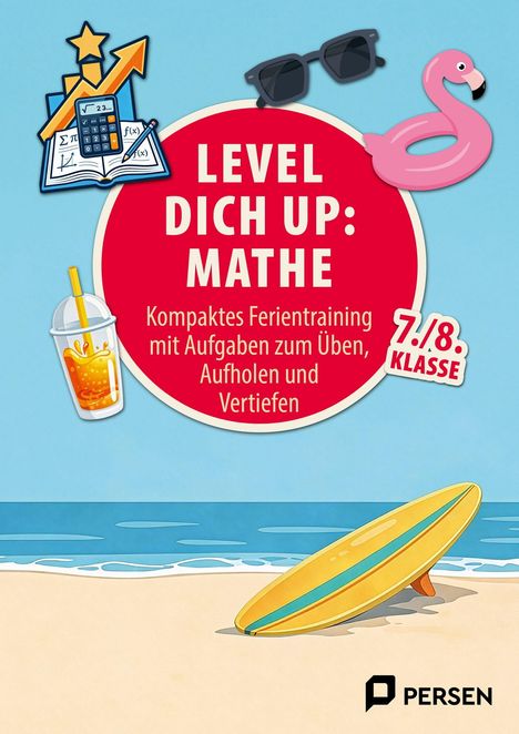 "LEVEL DICH UP: MATHE" ist der Haupttext, darunter steht "Kompaktes Ferientraining". Illustrationen zeigen Strand, Surfbretter.