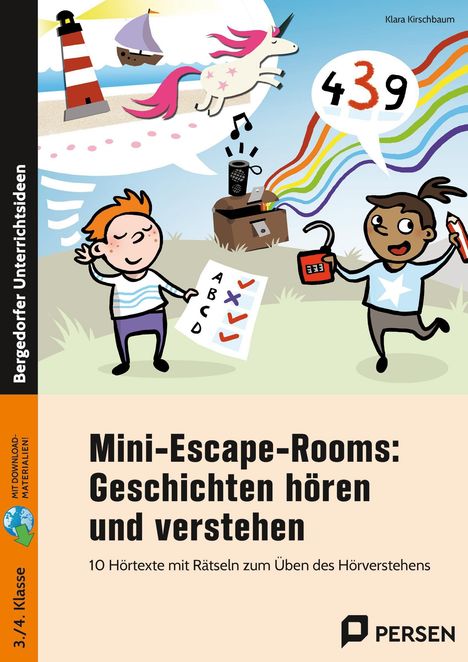 "Mini-Escape-Rooms: Geschichten hören und verstehen. 10 Hörtexte mit Rätseln." Zwei Kinder lösen Rätsel, Einhorn, Leuchtturm.