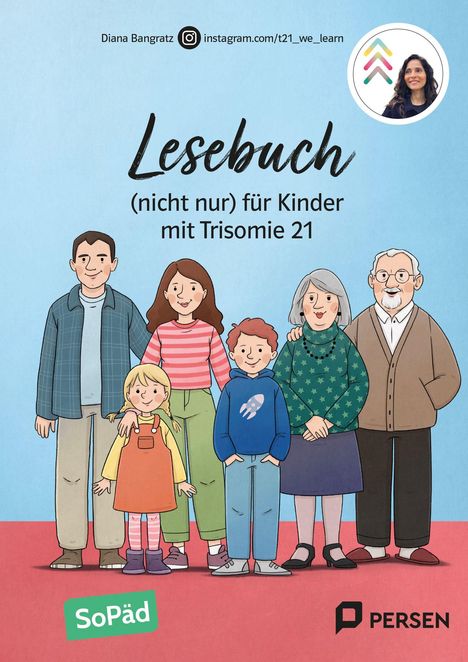 "Lesebuch (nicht nur) für Kinder mit Trisomie 21." Illustration einer Familie. Oben ein Logo, ein Profilbild und Links.