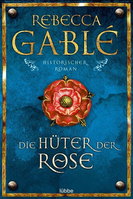 Rebecca Gablé: Gable, R: Hüter der Rose, Buch