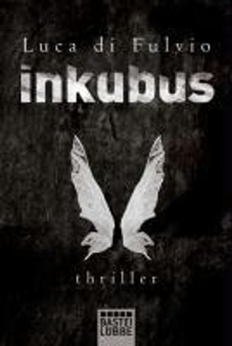 Luca Di Fulvio: Inkubus, Buch