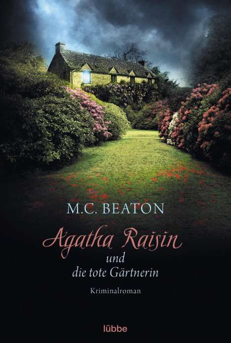 M. C. Beaton: Agatha Raisin 03 und die tote Gärtnerin, Buch