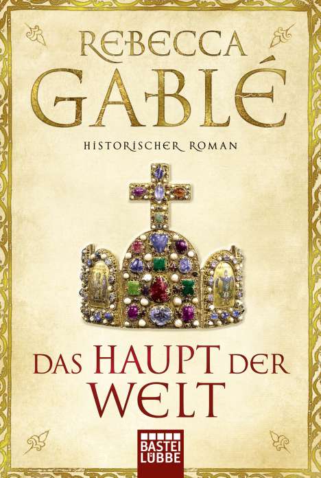 Rebecca Gablé: Das Haupt der Welt, Buch