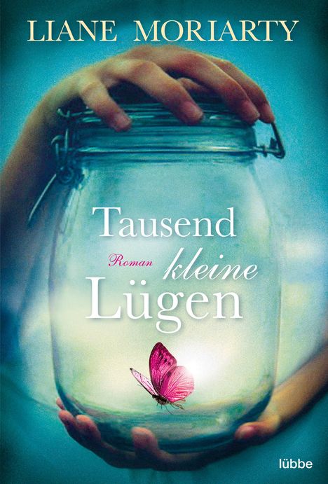 Liane Moriarty: Tausend kleine Lügen, Buch