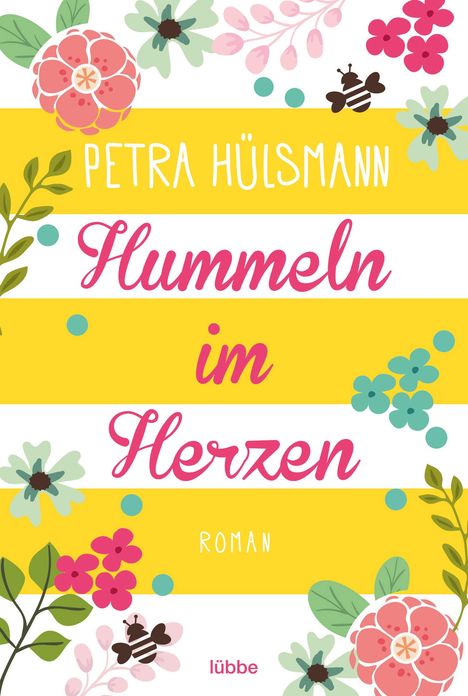 Petra Hülsmann: Hülsmann, P: Hummeln im Herzen, Buch