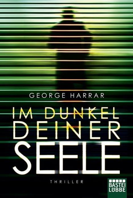 George Harrar: Harrar, G: Im Dunkel deiner Seele, Buch