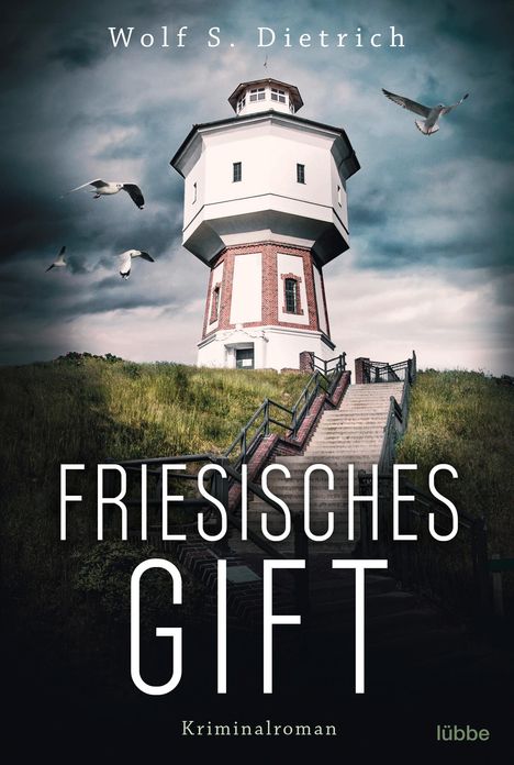 Wolf S. Dietrich: Dietrich, W: Rieke Bernstein 03: Friesisches Gift, Buch