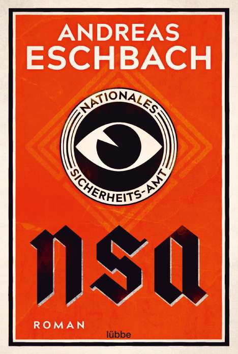 Andreas Eschbach: NSA - Nationales Sicherheits-Amt, Buch