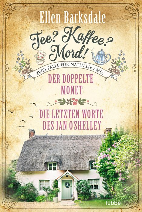 Ellen Barksdale: Tee? Kaffee? Mord! Der doppelte Monet / Die letzten Worte des Ian O'Shelley, Buch