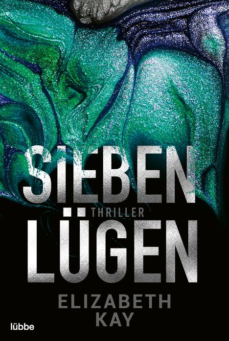 Elizabeth Kay: Sieben Lügen, Buch