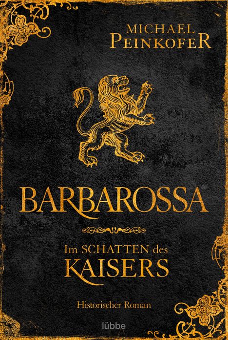Michael Peinkofer: Barbarossa - Im Schatten des Kaisers, Buch