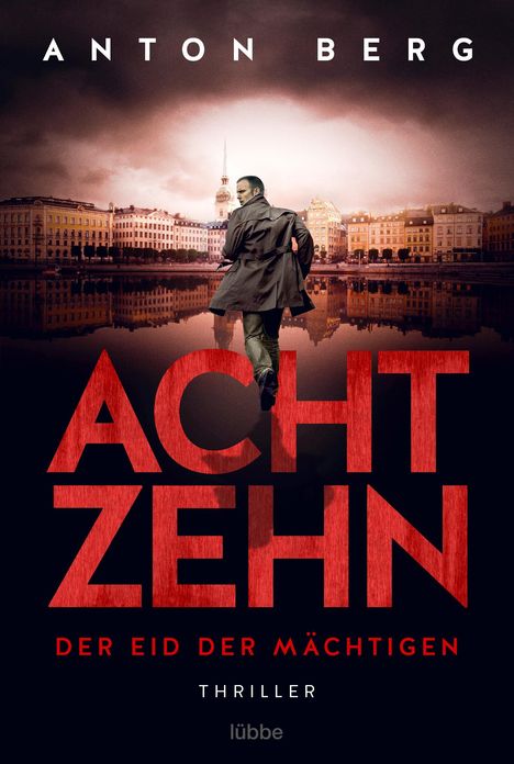 Anton Berg: Achtzehn - Der Eid der Mächtigen, Buch