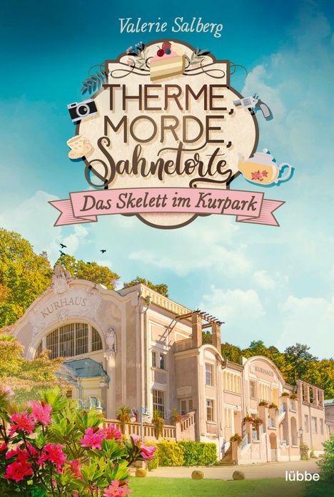 Valerie Salberg: Therme, Morde, Sahnetorte. Das Skelett im Kurpark, Buch