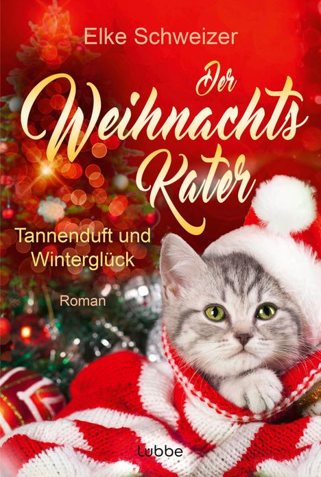 Elke Schweizer: Der Weihnachtskater - Tannenduft und Winterglück, Buch