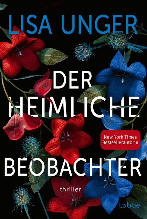 Lisa Unger: Der heimliche Beobachter, Buch