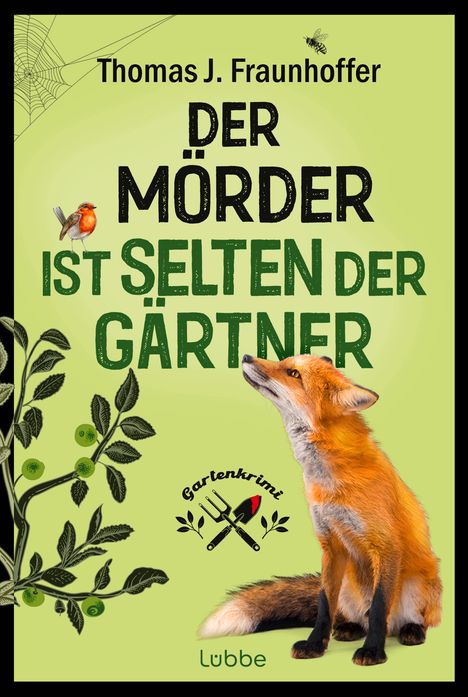Thomas J. Fraunhoffer: Der Mörder ist selten der Gärtner, Buch