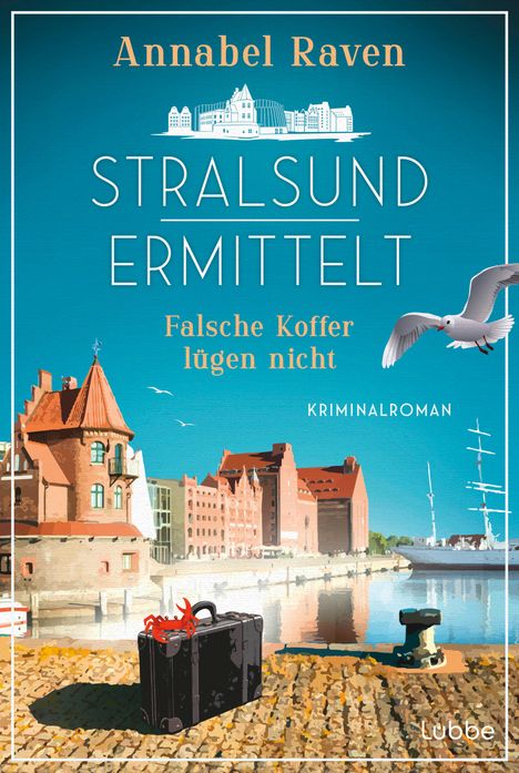 Annabel Raven: Stralsund ermittelt - Falsche Koffer lügen nicht, Buch